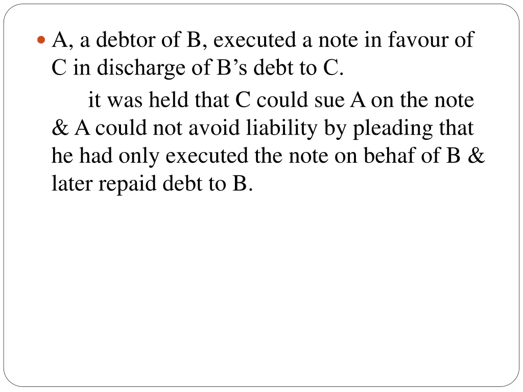 a a debtor of b executed a note in favour