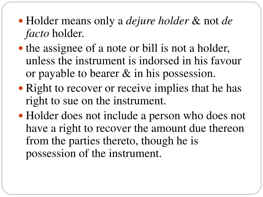 holder means only a dejure holder not de facto