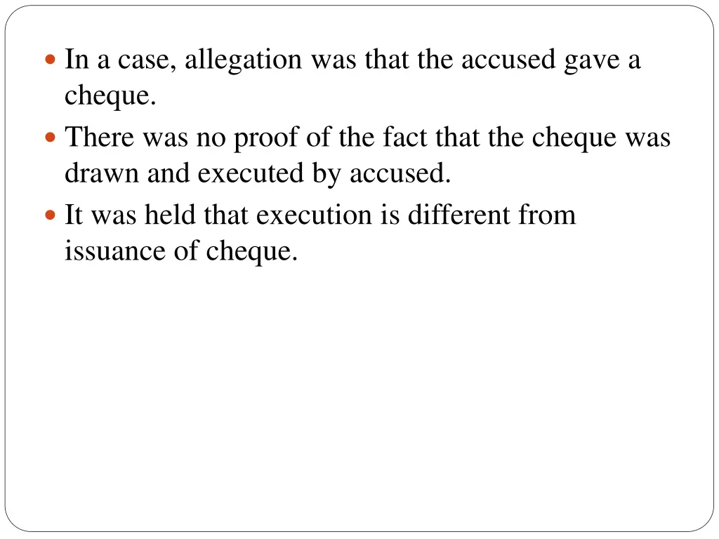 in a case allegation was that the accused gave