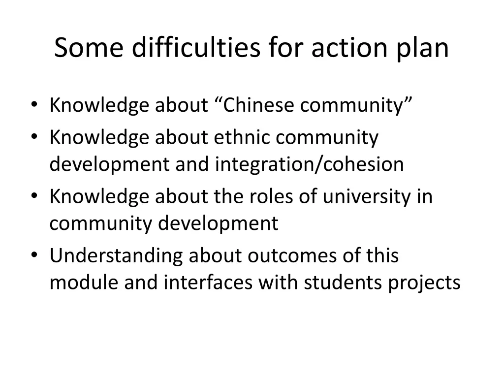 some difficulties for action plan