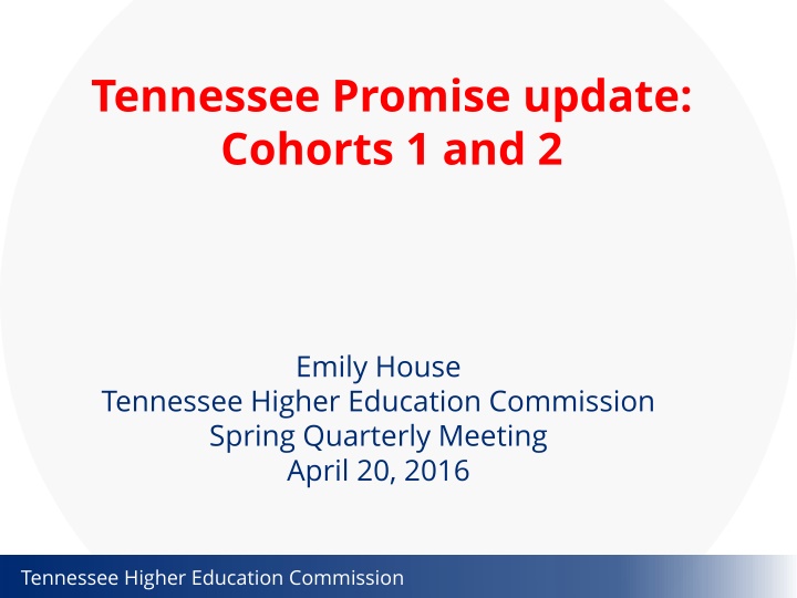 tennessee promise update cohorts 1 and 2