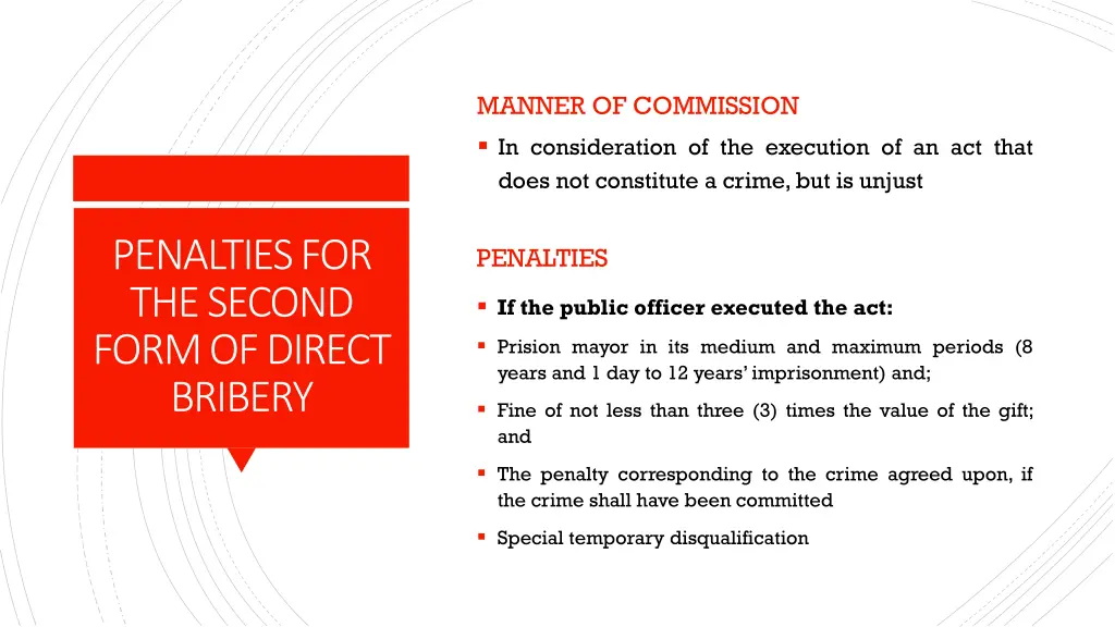 manner of commission in consideration