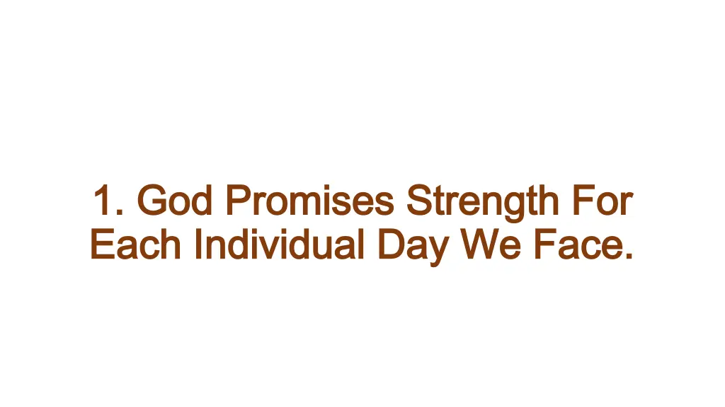 1 god promises strength for 1 god promises