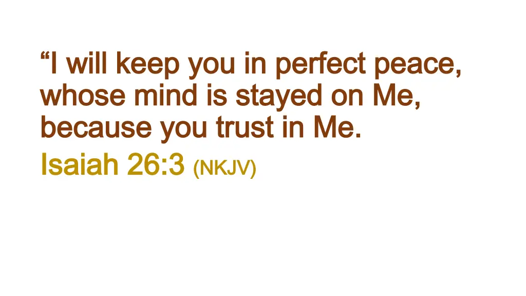 i will keep you in perfect peace i will keep