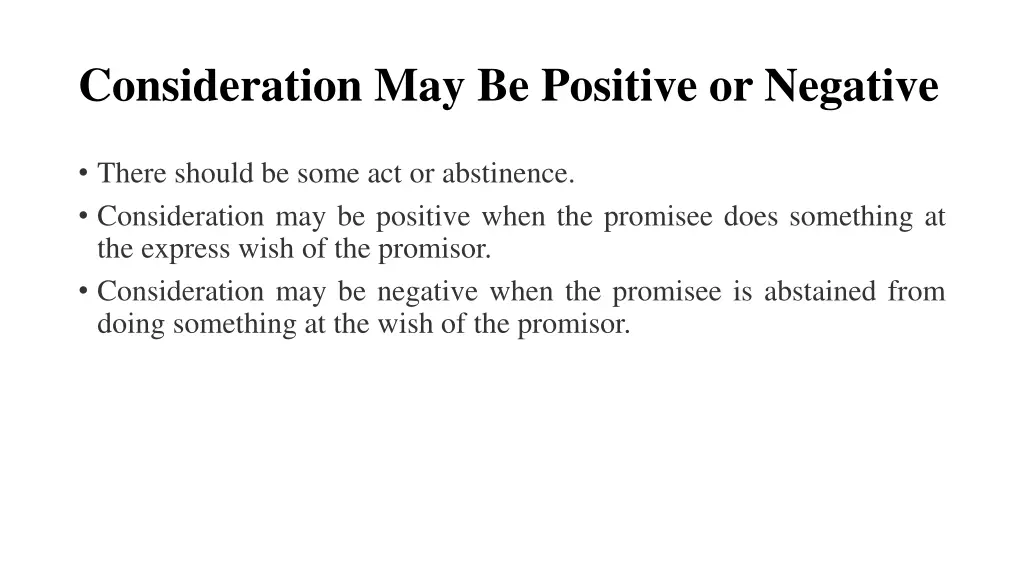 consideration may be positive or negative