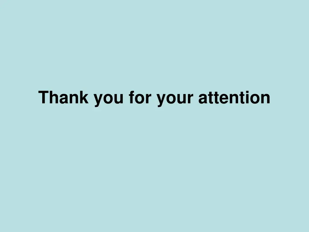 thank you for your attention