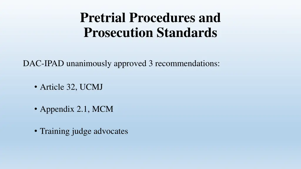 pretrial procedures and prosecution standards