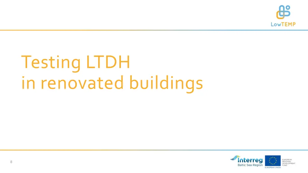 testing ltdh in renovated buildings