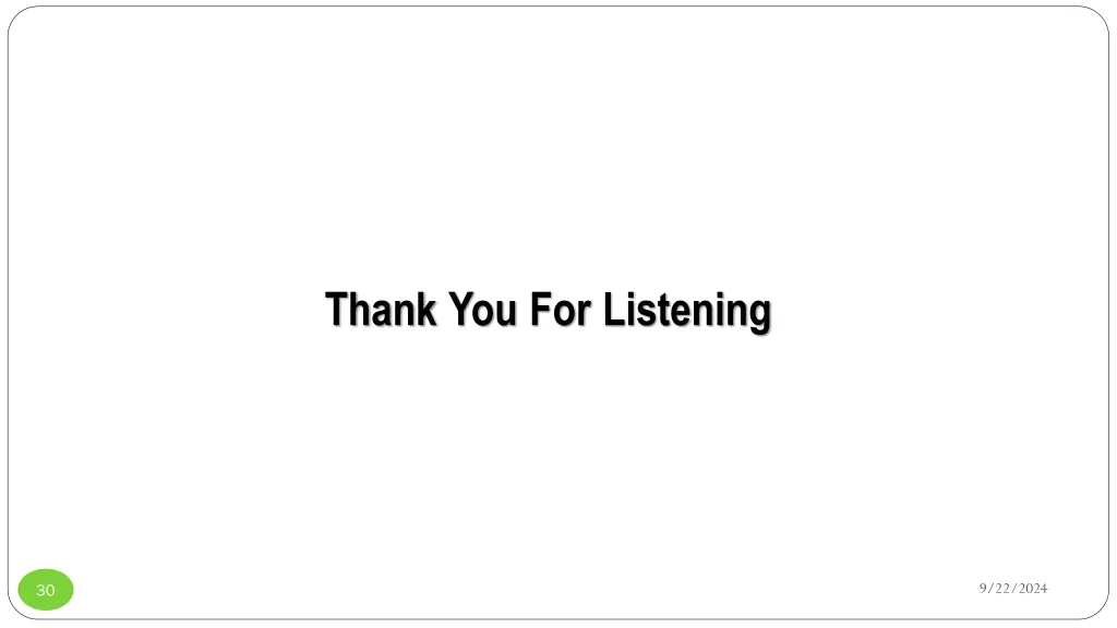 thank you for listening