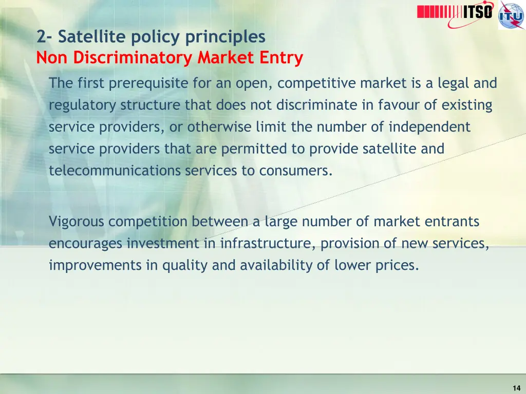 2 satellite policy principles non discriminatory