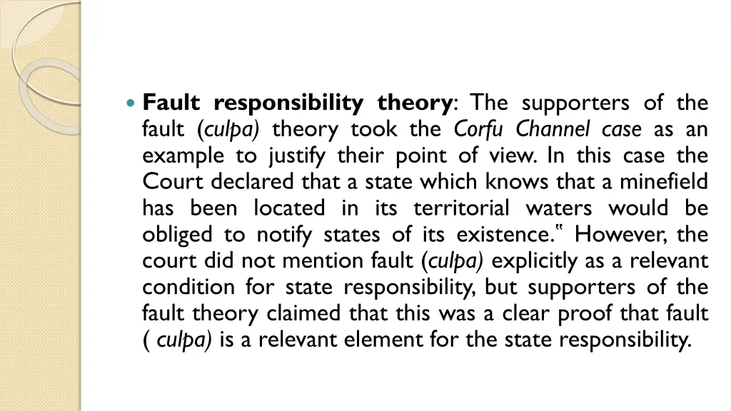 fault responsibility theory the supporters