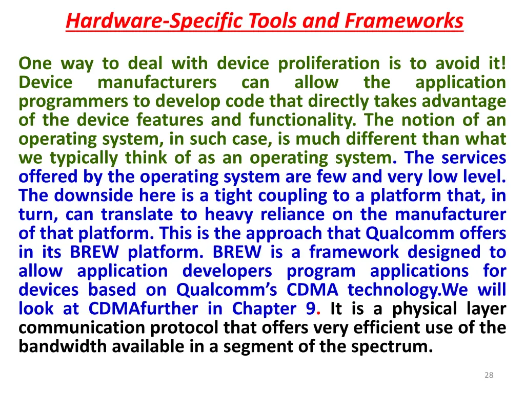 hardware specific tools and frameworks