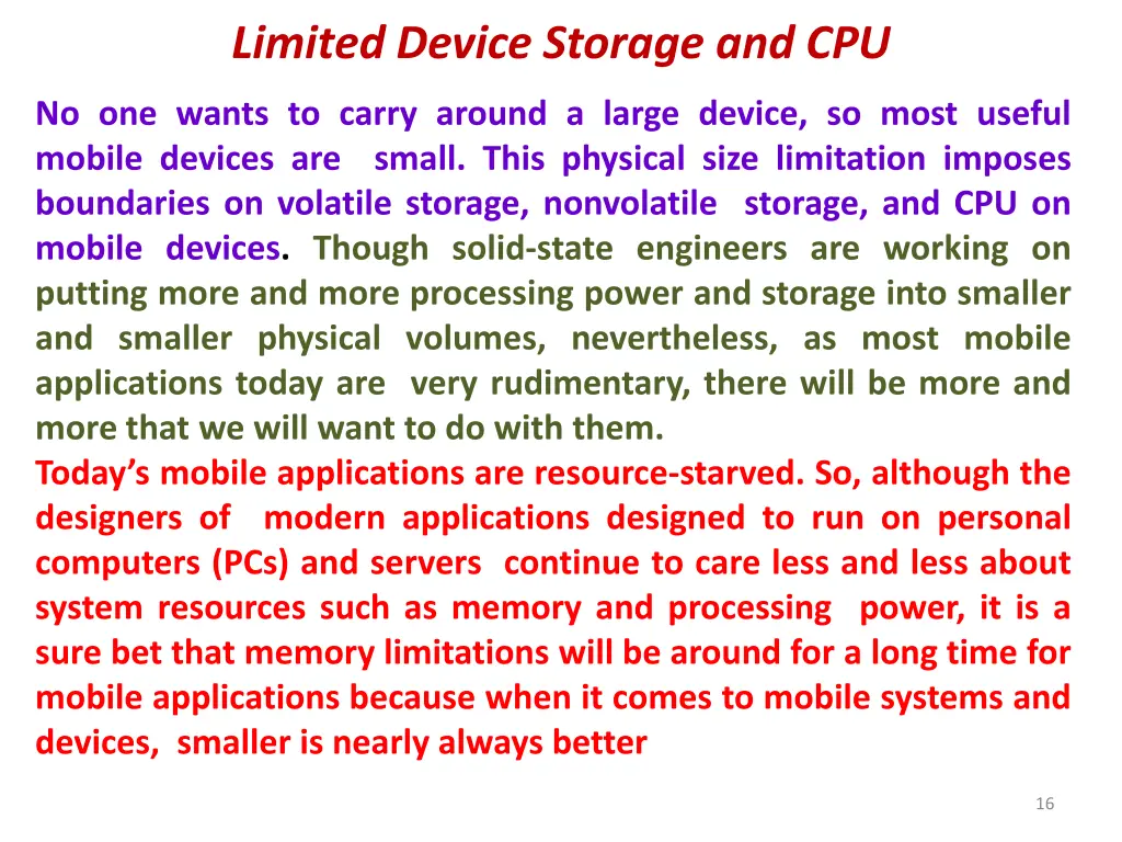 limited device storage and cpu