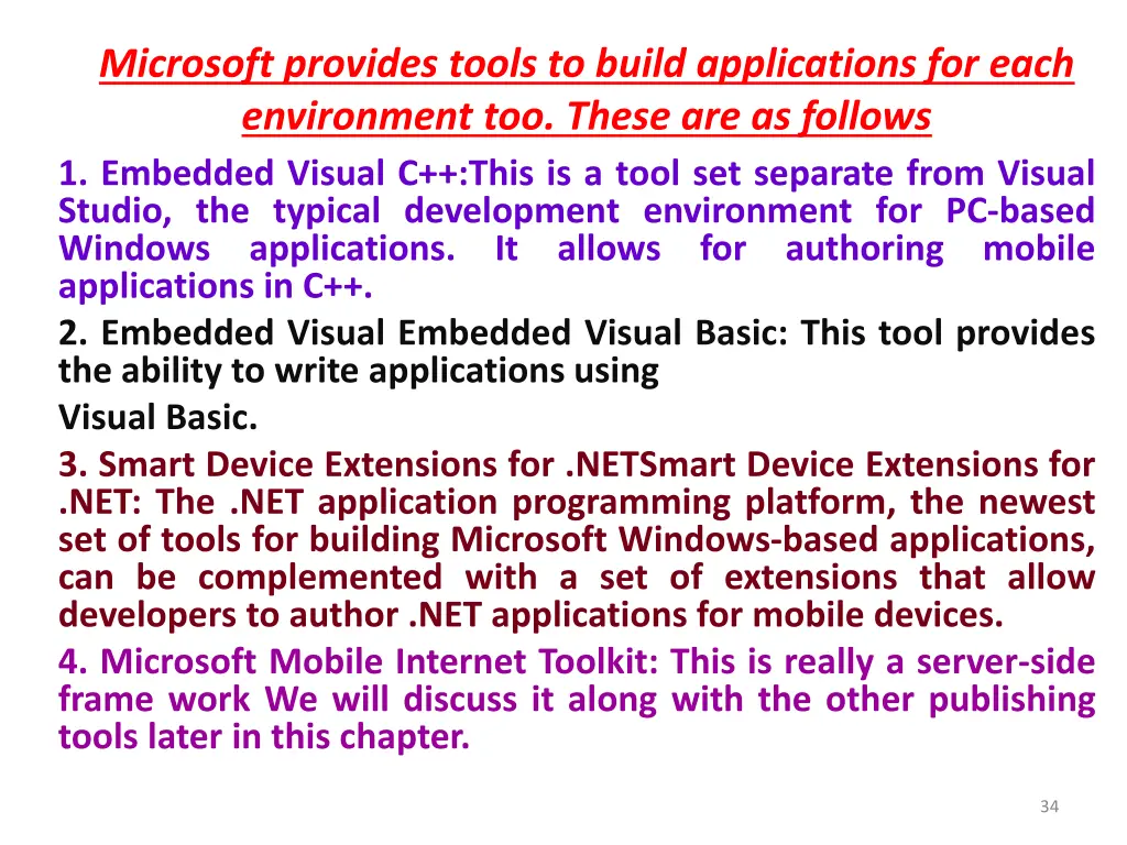 microsoft provides tools to build applications