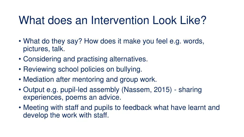 what does an intervention look like 1