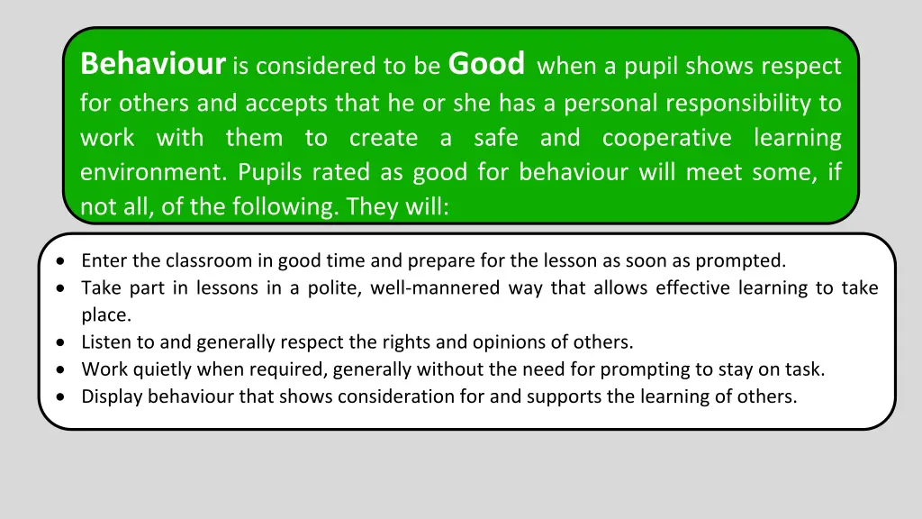 behaviour is considered to be good when a pupil