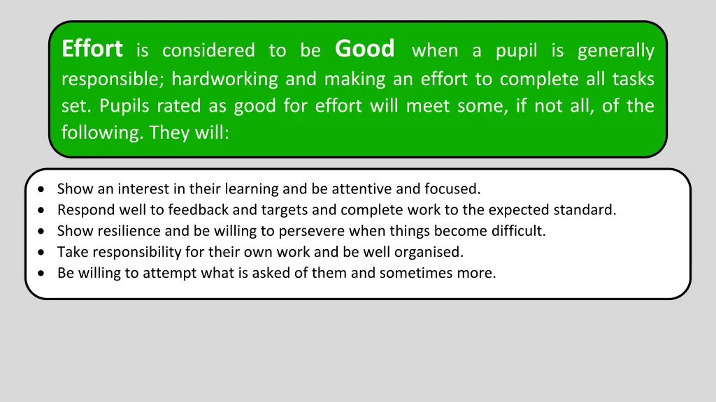 effort is considered to be good when a pupil