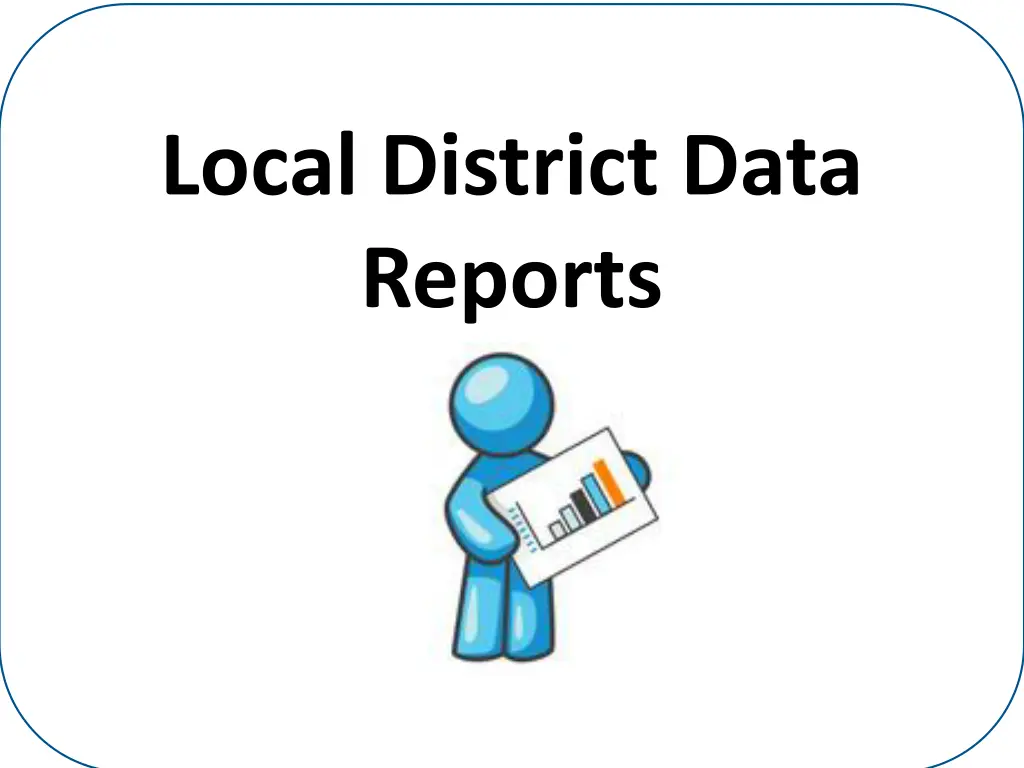 local district data reports