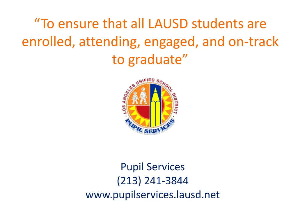 to ensure that all lausd students are enrolled