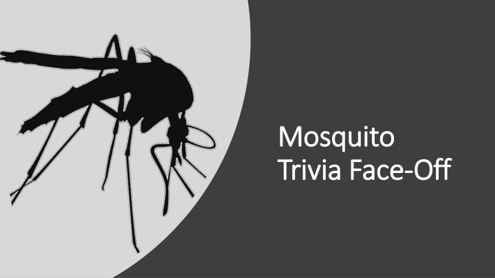 mosquito mosquito trivia face trivia face off