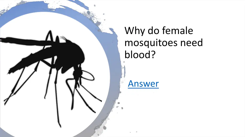 why do female mosquitoes need blood