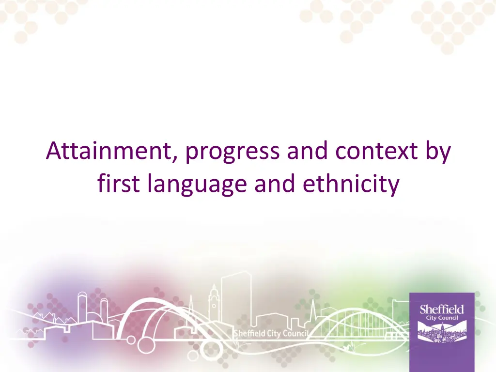 attainment progress and context by first language