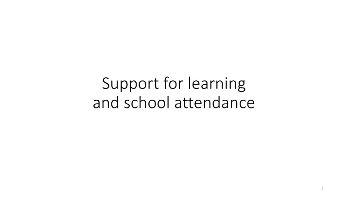 support for learning and school attendance