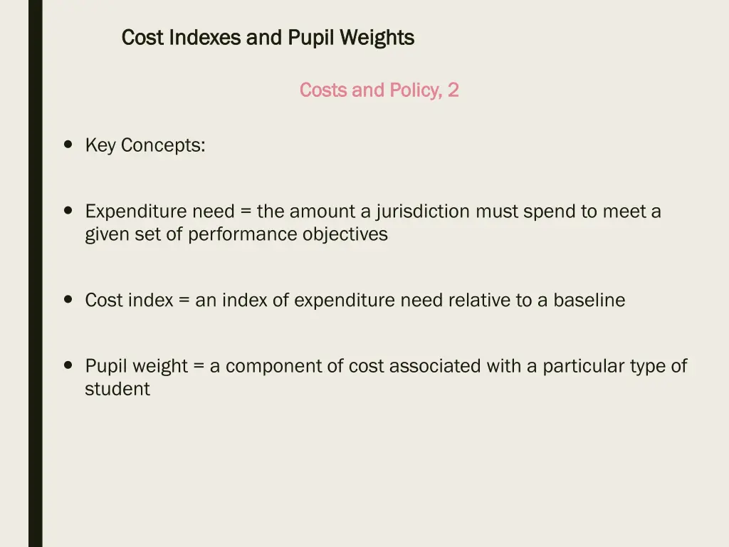 cost indexes and pupil weights cost indexes 3