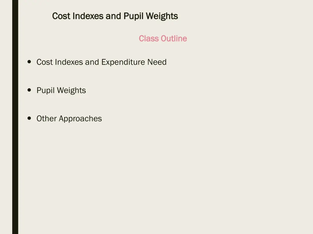 cost indexes and pupil weights cost indexes