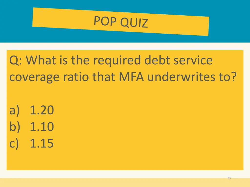 q what is the required debt service coverage