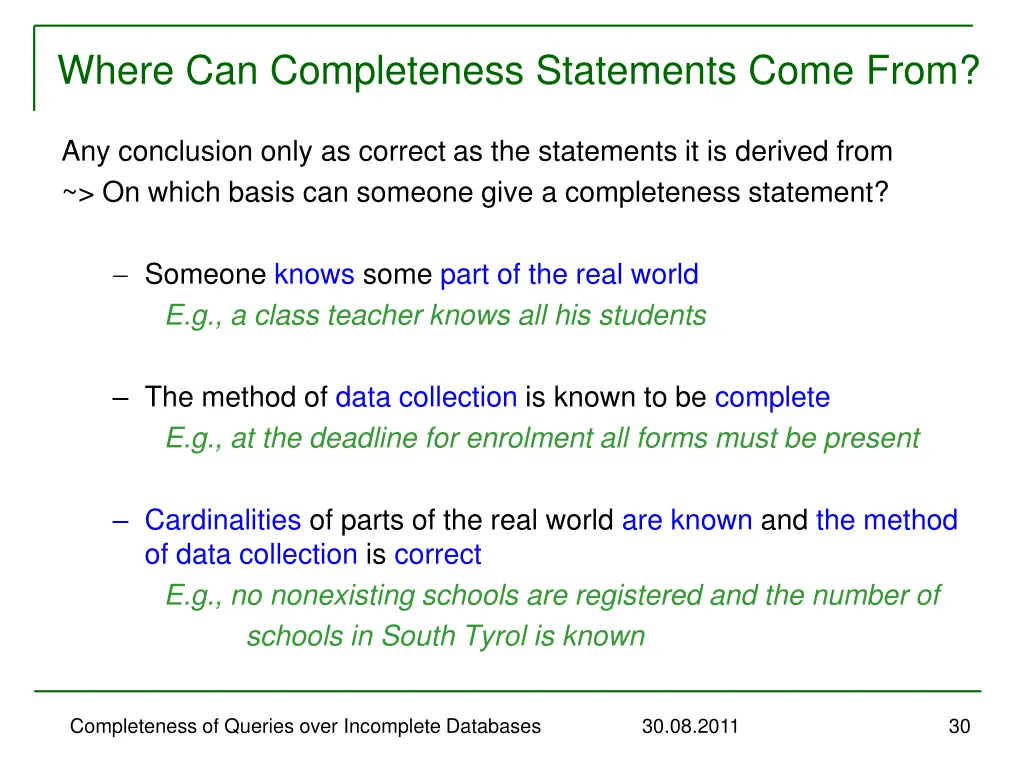 where can completeness statements come from