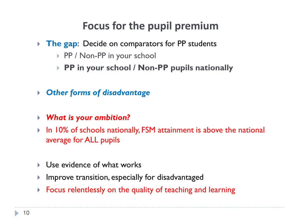 focus for the pupil premium