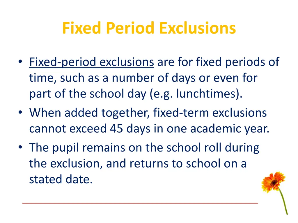 fixed period exclusions