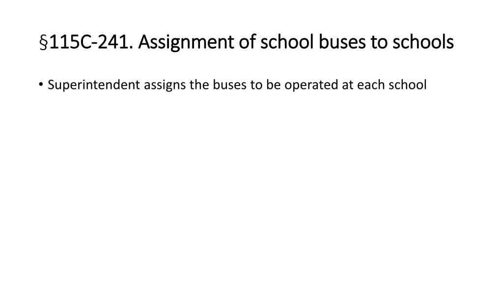 115c 115c 241 assignment of school buses