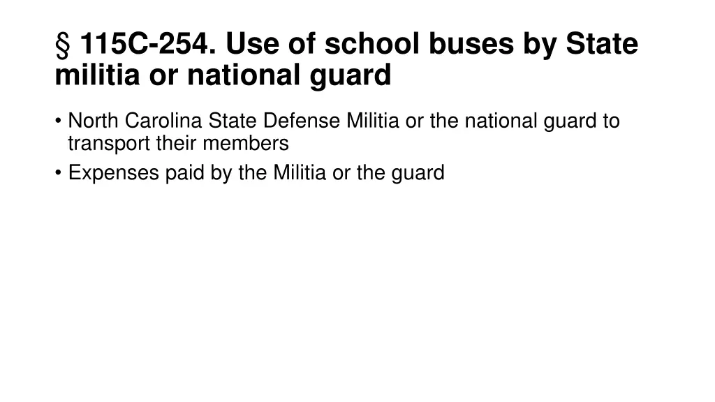 115c 254 use of school buses by state militia