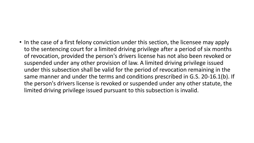 in the case of a first felony conviction under