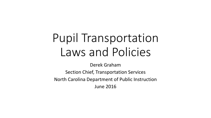 pupil transportation laws and policies