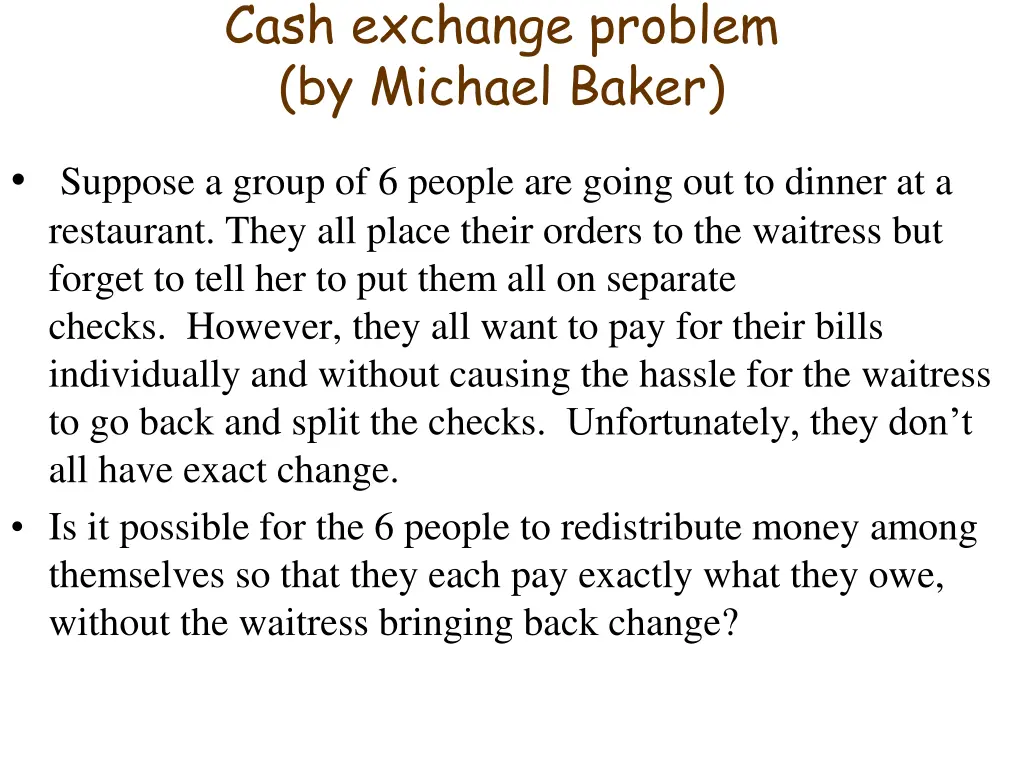 cash exchange problem by michael baker