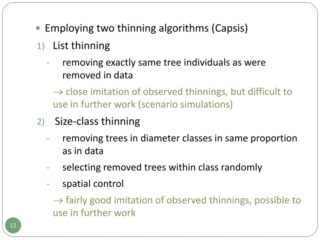 employing two thinning algorithms capsis