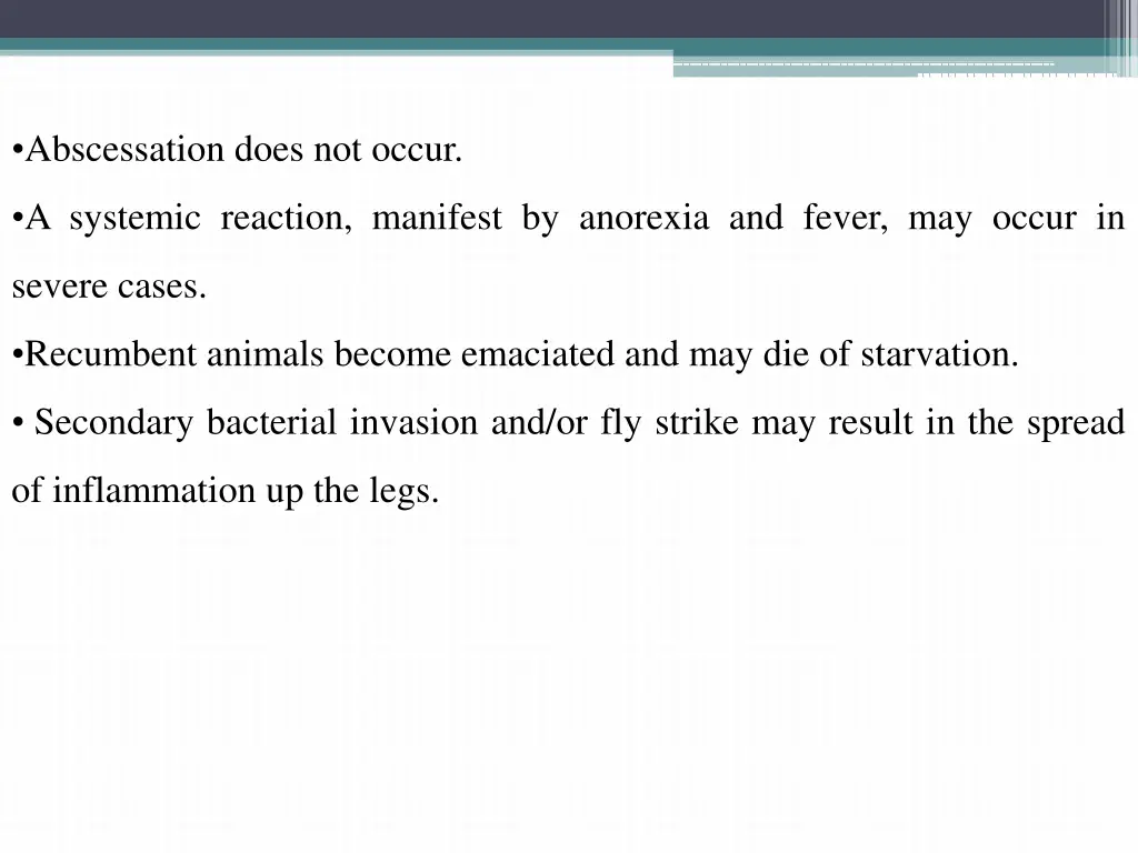 abscessation does not occur