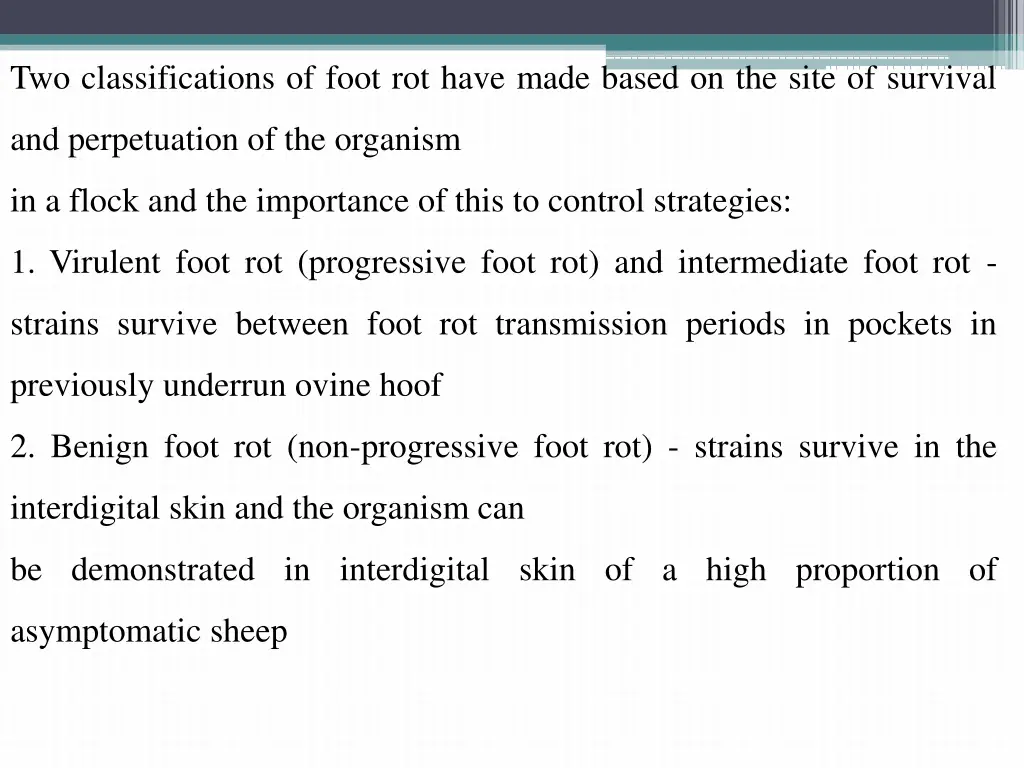 two classifications of foot rot have made based