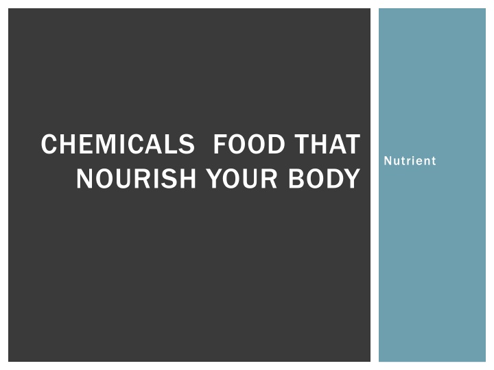 chemicals food that nourish your body