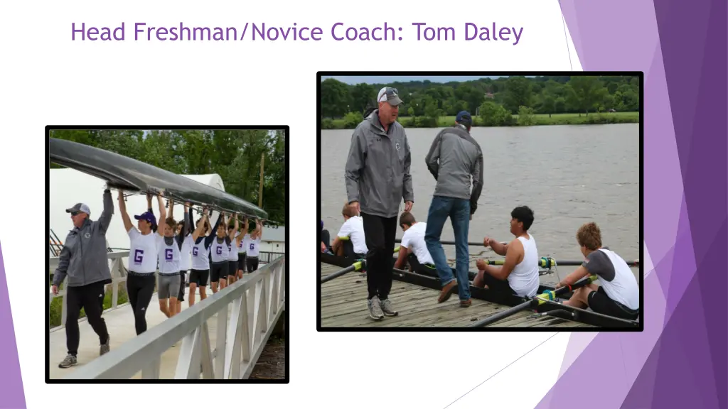 head freshman novice coach tom daley