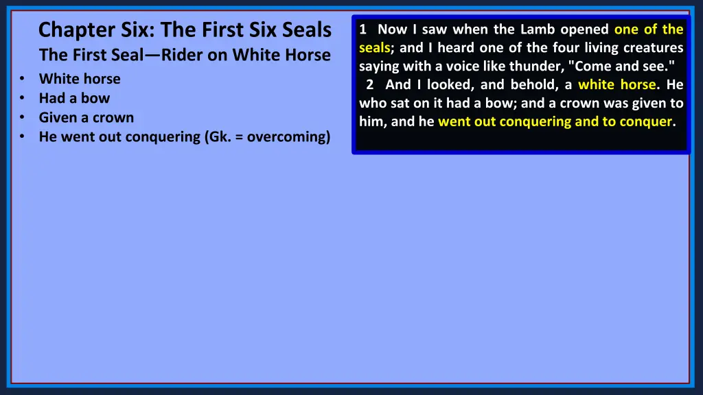 chapter six the first six seals the first seal 3