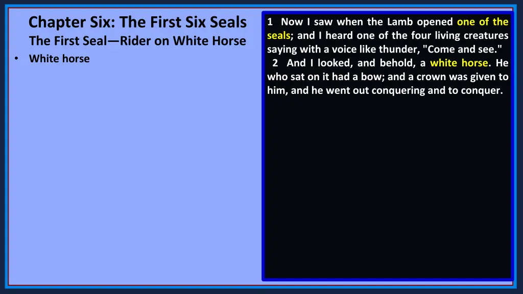 chapter six the first six seals the first seal