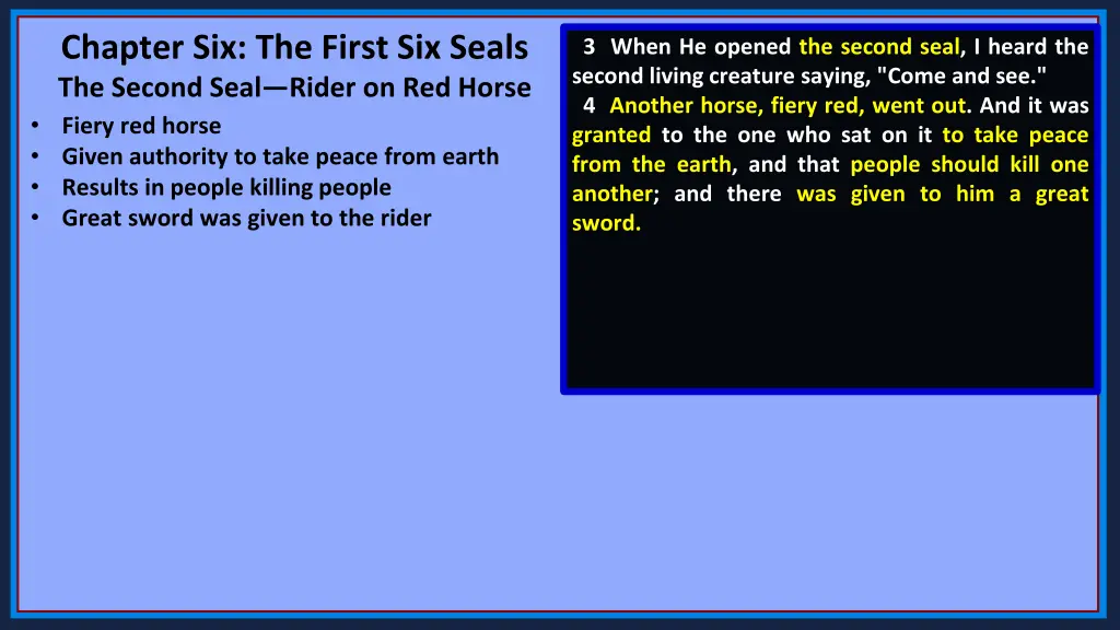 chapter six the first six seals the second seal 3