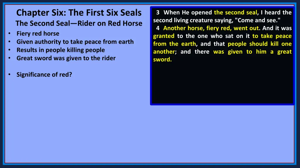 chapter six the first six seals the second seal 4