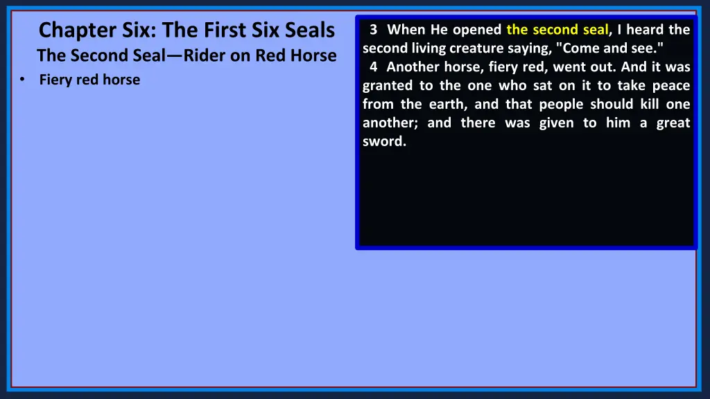 chapter six the first six seals the second seal