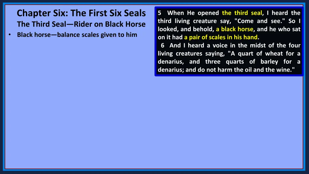 chapter six the first six seals the third seal