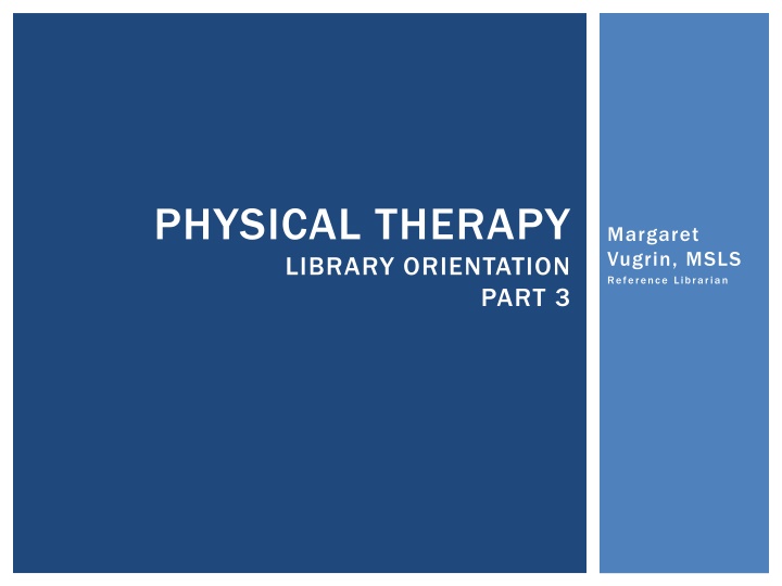 physical therapy library orientation